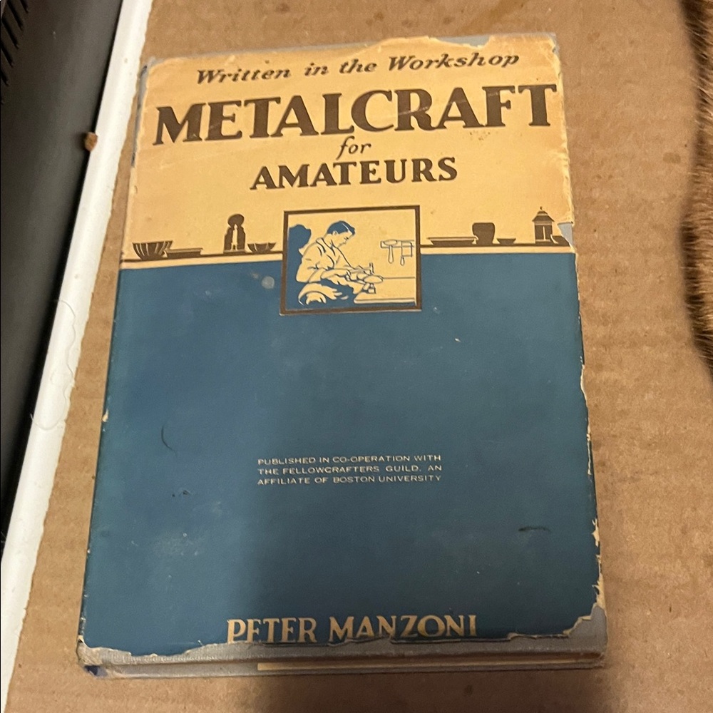 Metalcraft for Amateurs by Peter Manzoni - Blue & Tan Cover dined by Author